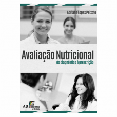 Avaliação Nutricional do Diagnóstico à Prescrição - e-book